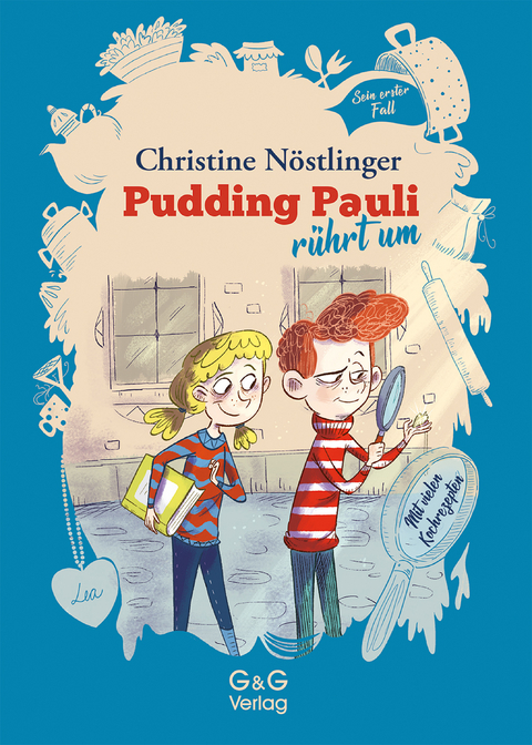 Pudding Pauli rührt um - Christine Nöstlinger