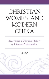 Christian Women and Modern China -  Li Ma