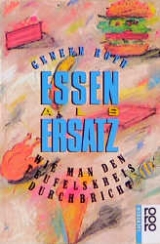 Essen als Ersatz - Geneen Roth