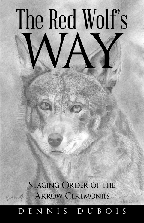 Red Wolf's Way -  Dennis DuBois