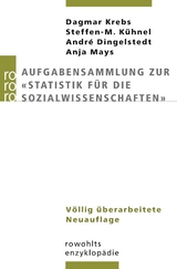 Aufgabensammlung zur "Statistik für die Sozialwissenschaften" - Dagmar Krebs, Steffen-M. Kühnel, André Dingelstedt, Anja Mays