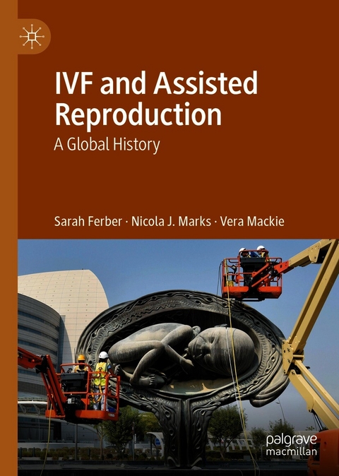 IVF and Assisted Reproduction - Sarah Ferber, Nicola J. Marks, Vera Mackie