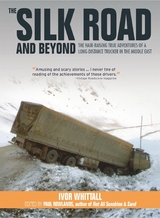 The Silk Road and Beyond -  Ivor Whitall