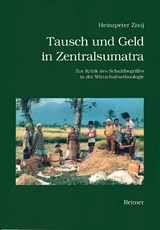 Tausch und Geld in Zentralsumatra - Heinzpeter Znoj