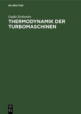 Thermodynamik der Turbomaschinen - Guido Zerkowitz