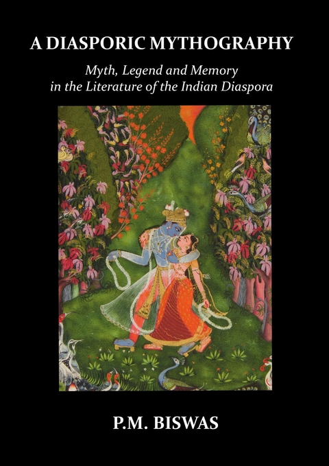 Diasporic Mythography -  P.M. Biswas