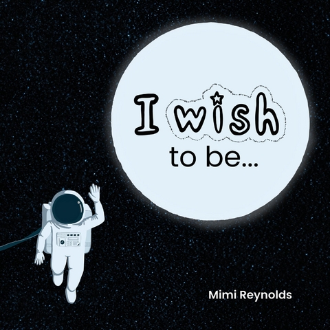 I Wish To Be - Mimi Reynolds