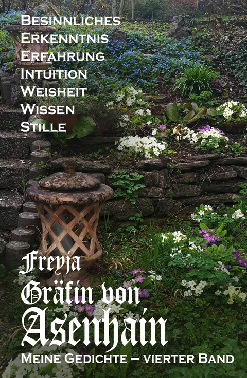 Meine Gedichte - Freyja Graefin von Asenhain