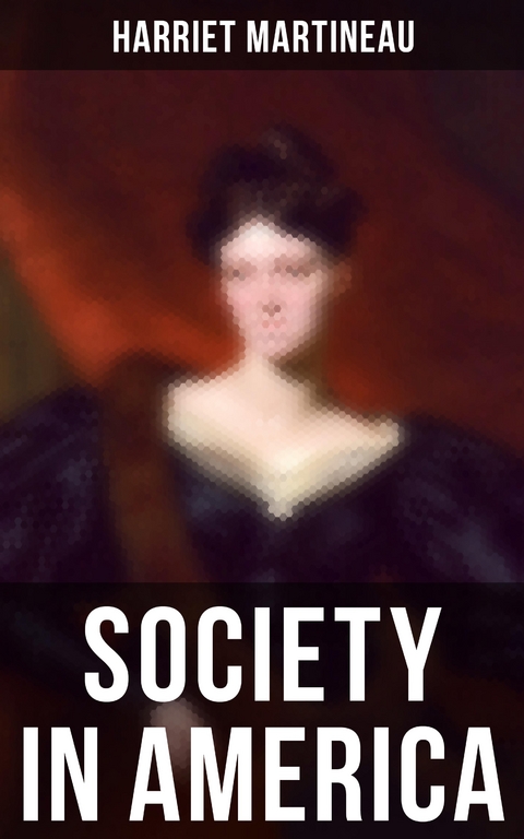 Society in America - Harriet Martineau