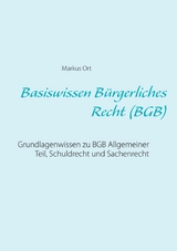 Basiswissen Bürgerliches Recht (BGB) - Markus Ort