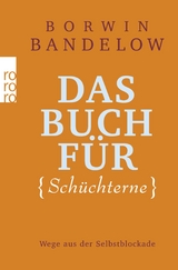 Das Buch für Schüchterne - Borwin Bandelow