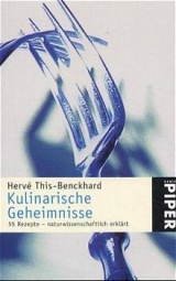 Kulinarische Geheimnisse - Hervé This-Benckhard