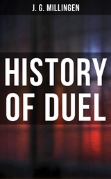 History of Duel - J. G. Millingen