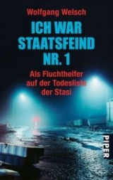 Ich war Staatsfeind Nr. 1 - Wolfgang Welsch