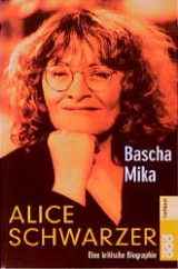 Alice Schwarzer - Bascha Mika