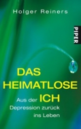 Das heimatlose Ich - Holger Reiners