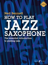 How To Play Jazz Saxophone - Ned Bennett