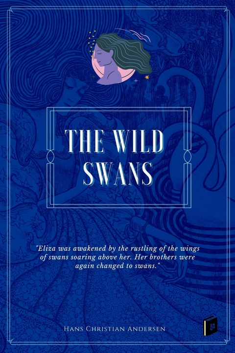 The Wild Swans - Hans Christian Andersen