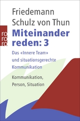 Miteinander reden 3 - Friedemann Schulz von Thun