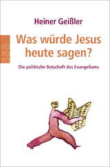 Was würde Jesus heute sagen? - Heiner Geißler