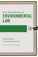 Psychology of Environmental Law -  Kenworthey Bilz,  Arden Rowell