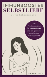 Immunbooster Selbstliebe -  Ulrike Scheuermann