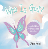 Who Is God? -  Jane Reed