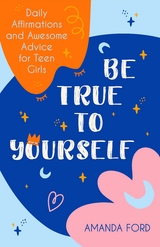 Be True to Yourself -  Amanda Ford