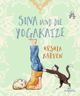 Sina und die Yogakatze - Ursula Karven