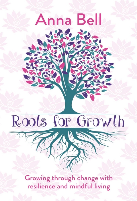 Roots for Growth -  Anna Bell