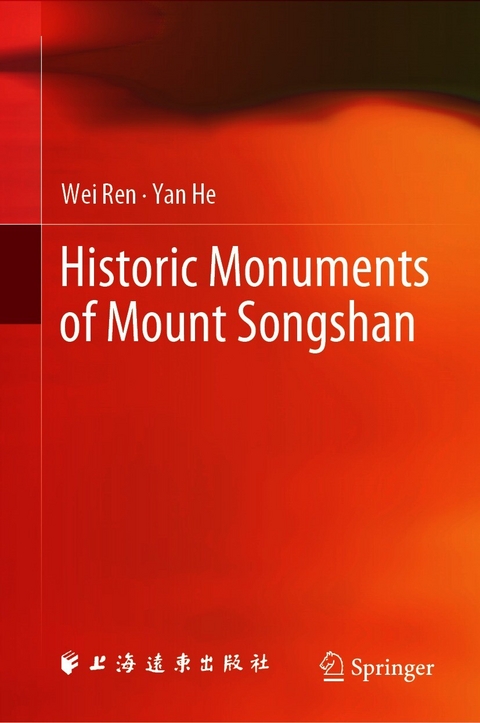 Historic Monuments of Mount Songshan -  Yan He,  Wei Ren