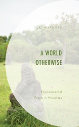 World Otherwise -  Yuki Miyamoto