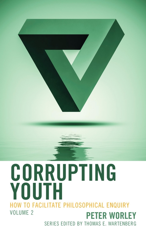 Corrupting Youth -  Peter Worley