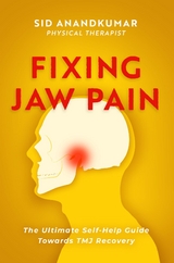 Fixing Jaw Pain -  Sid Anandkumar