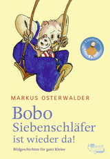 Bobo Siebenschläfer ist wieder da - Markus Osterwalder