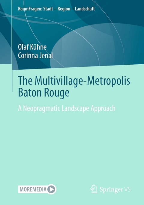 The Multivillage-Metropolis Baton Rouge - Olaf Kühne, Corinna Jenal