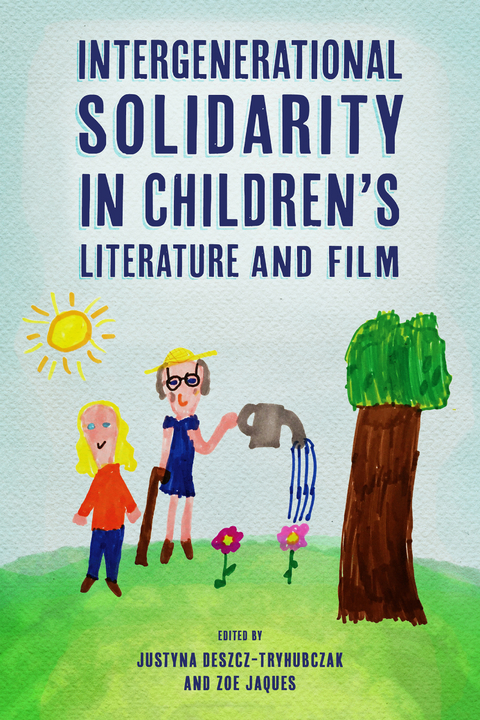 Intergenerational Solidarity in Children’s Literature and Film - 