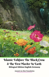 Islamic Folklore The Black Crow and The First Murder In Earth  Bilingual Edition English Germany - Jannah An-Nur Foundation