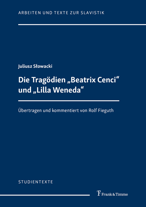 Die Tragödien 'Beatrix Cenci' und 'Lilla Weneda' -  Juliusz S?owacki