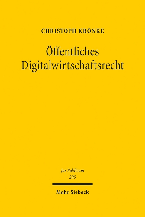 Öffentliches Digitalwirtschaftsrecht -  Christoph Krönke