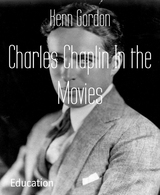 Charles Chaplin In the Movies - Kenn Gordon