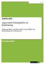 Angewandte Trainingslehre im Krafttraining - Isabella Jülch