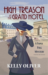 High Treason at the Grand Hotel -  Kelly Oliver