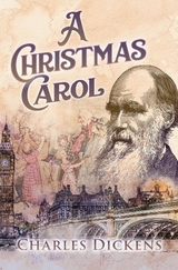 A Christmas Carol (Annotated) - Charles Dickens