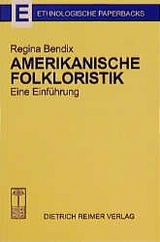 Amerikanische Folkloristik - Regina Bendix