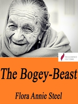 The Bogey-Beast - Flora Annie Steel