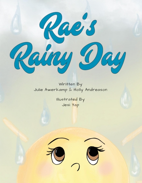 Rae's Rainy Day - Julie Awerkamp, Holly Andreason