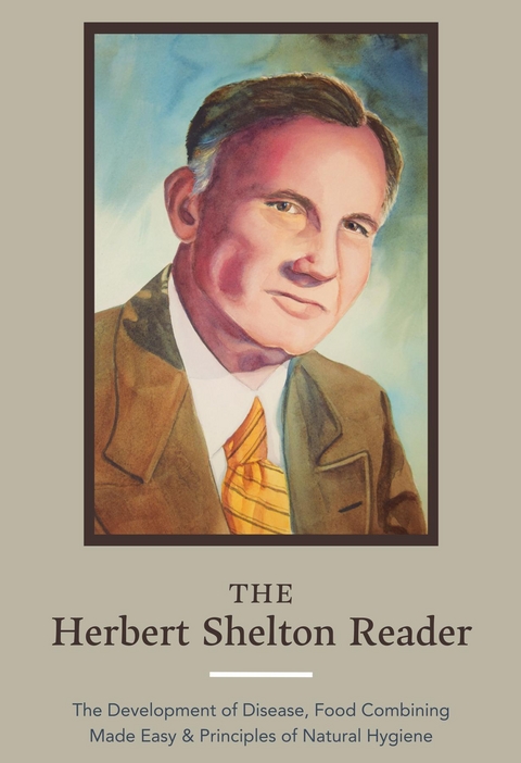 The Herbert Shelton Reader - Hebert Shelton