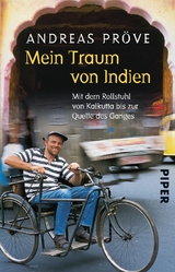 Mein Traum von Indien - Andreas Pröve