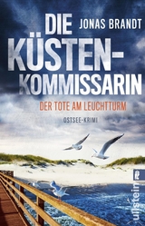 Die Küstenkommissarin - Der Tote am Leuchtturm -  Jonas Brandt